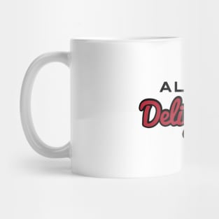 Always Delightful Mug